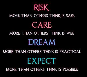 Risk Care Dream Expect Pictures, Images and Photos